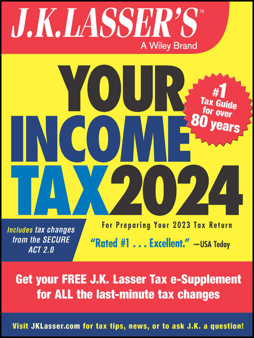 Title details for J.K. Lasser's Your Income Tax 2024 by J.K. Lasser Institute - Available